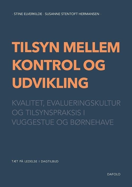Tilsyn Mellem Kontrol Og Udvikling - Stine Elverkilde - Bog