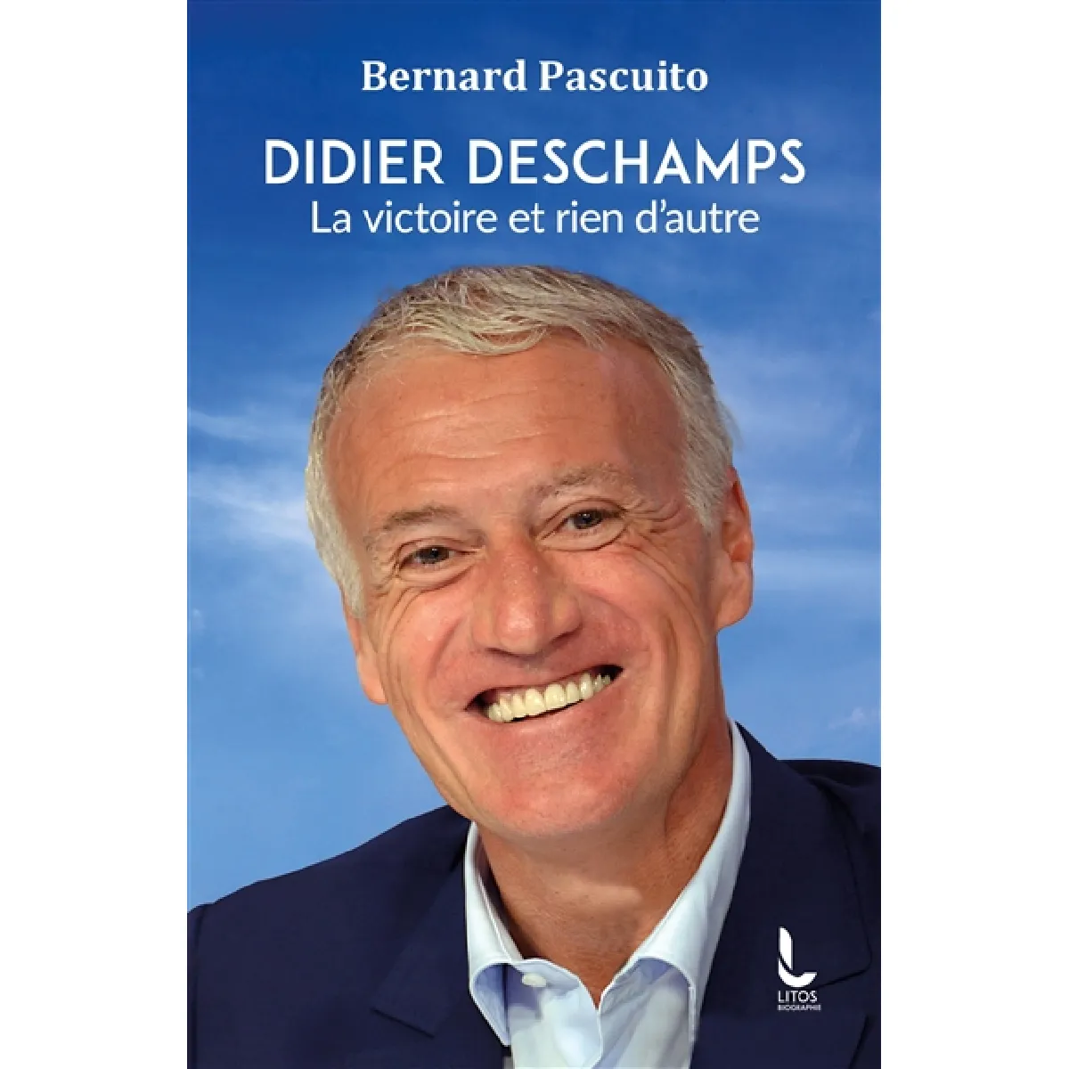Didier Deschamps : la victoire et rien d'autre · Occasion