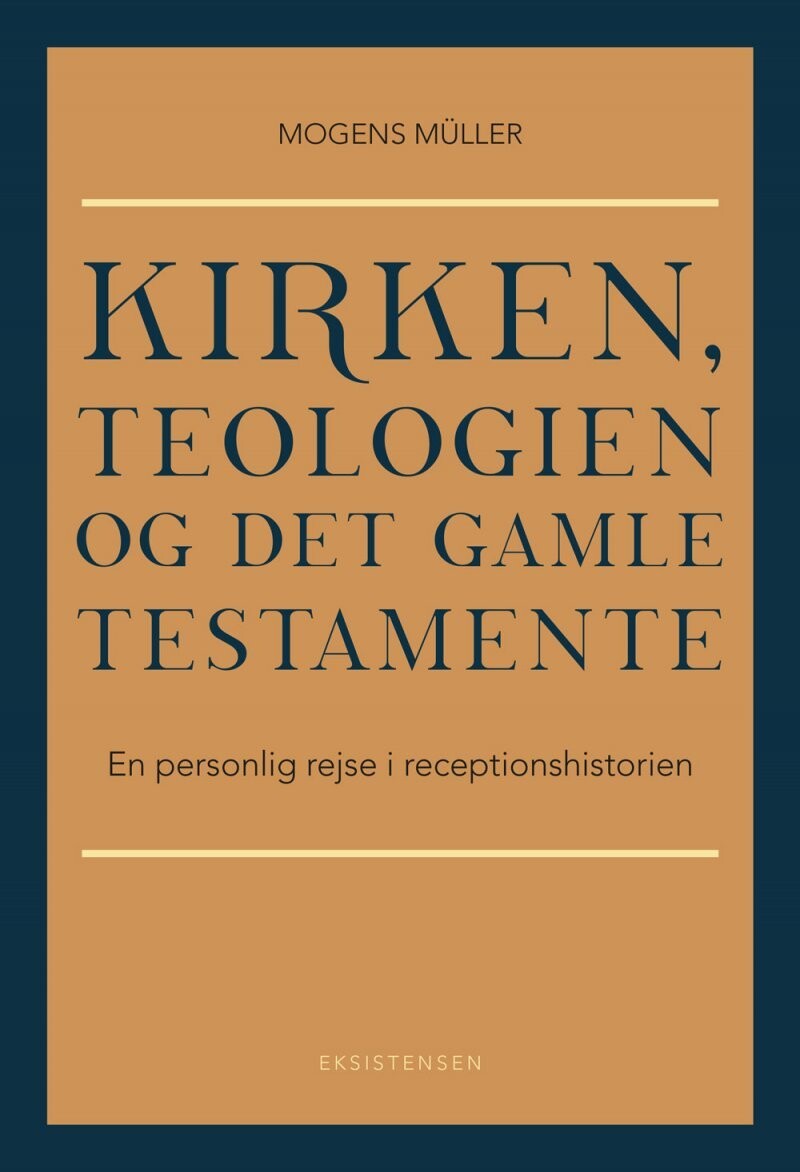 Kirken, Teologien Og Det Gamle Testamente - Mogens Müller - Bog