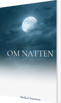 Om Natten - Michael Sørensen - Bog