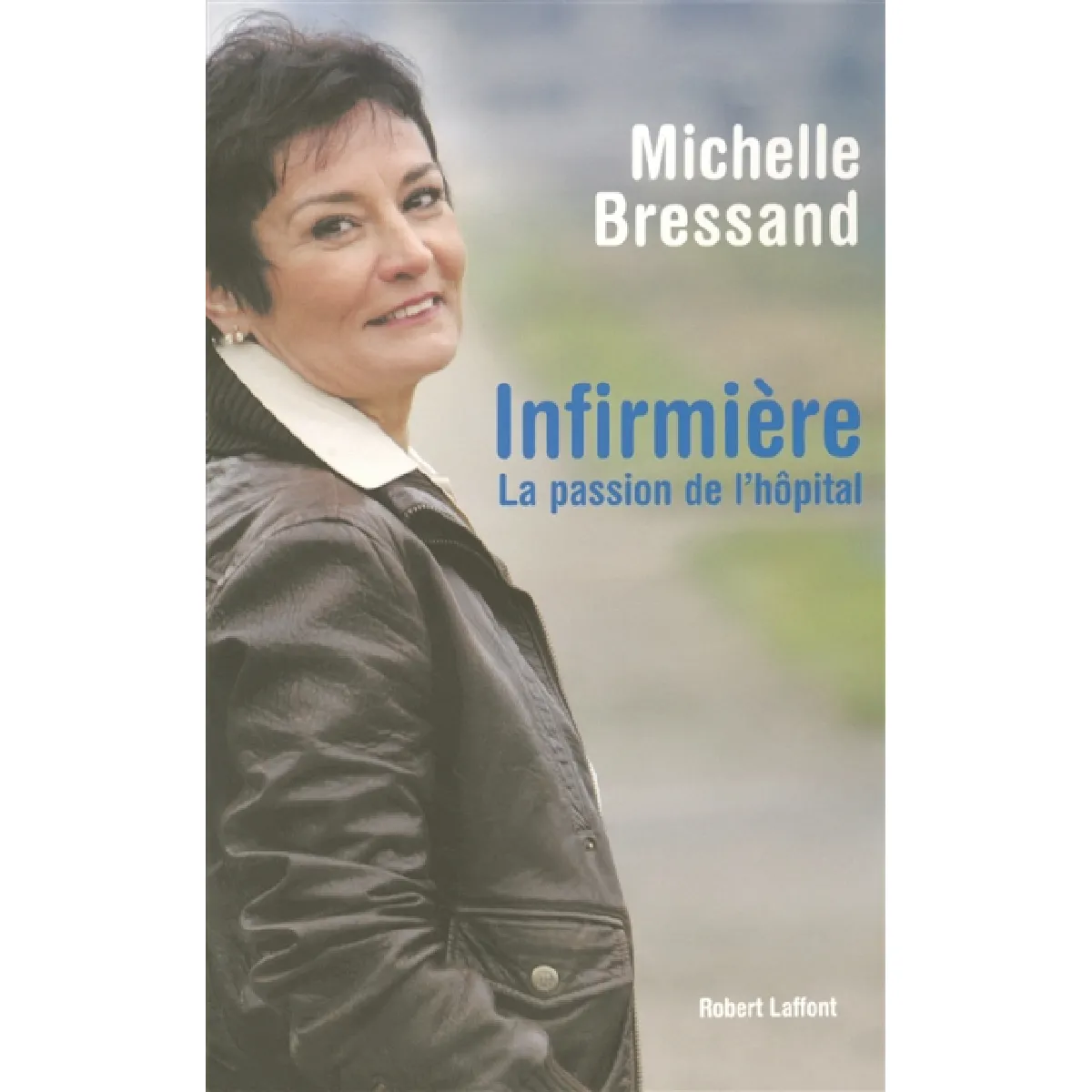 Infirmière : la passion de l'hôpital · Occasion