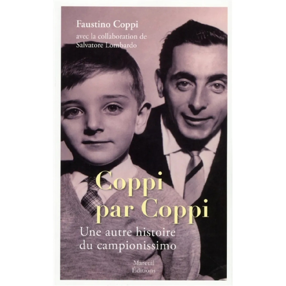 Coppi par Coppi : une autre histoire de la vie du campionissimo · Occasion