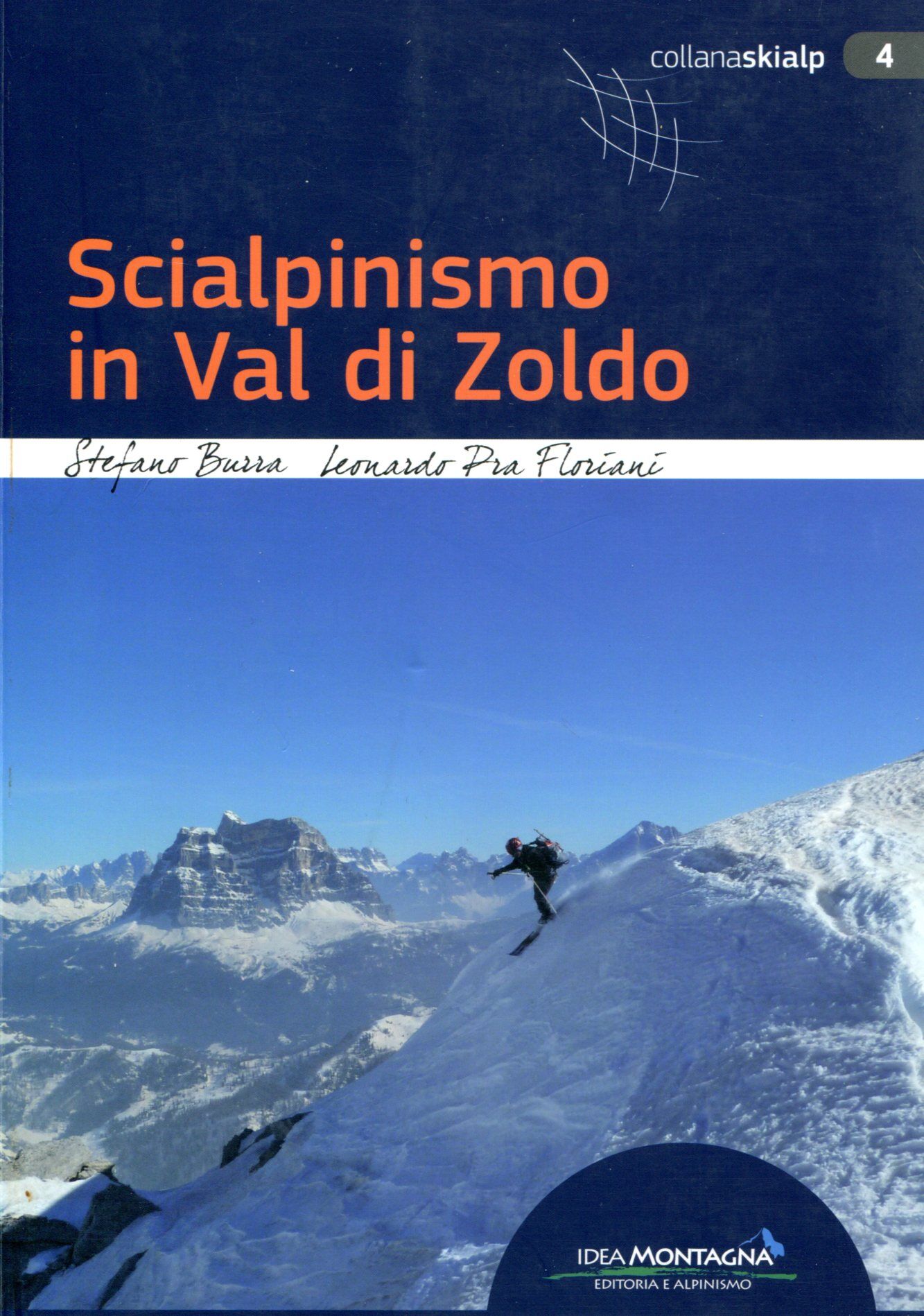 IDEA MONTAGNA - SCIALPINISMO IN VAL DI ZOLDO