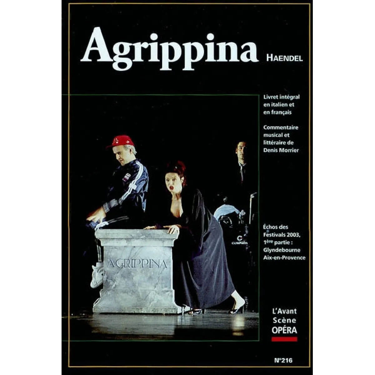 Avant-scène opéra (L'), n° 216. Agrippine. Agrippina : dramma per musica in tre atti · Occasion