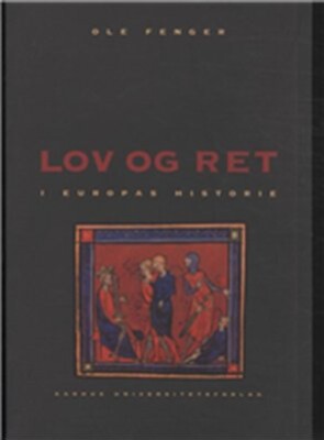 Lov Og Ret I Europas Historie - Ole Fenger - Bog