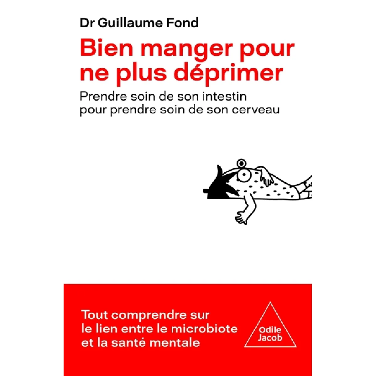 Bien manger pour ne plus déprimer : prendre soin de son intestin pour prendre soin de son cerveau
