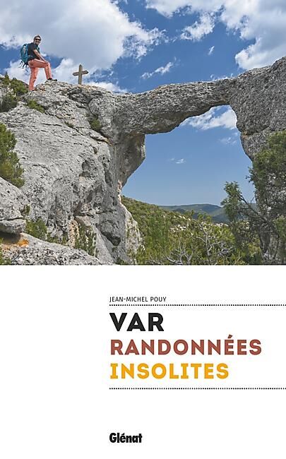 GLENAT - VAR RANDONNEES INSOLITES