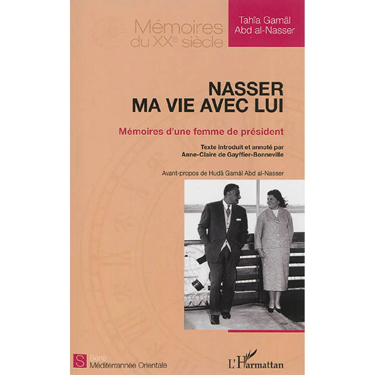 Nasser, ma vie avec lui : mémoires d'une femme de président · Occasion