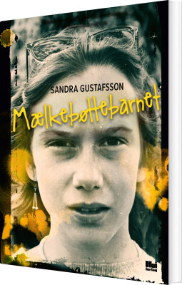Mælkebøttebarnet - Sandra Gustafsson - Bog