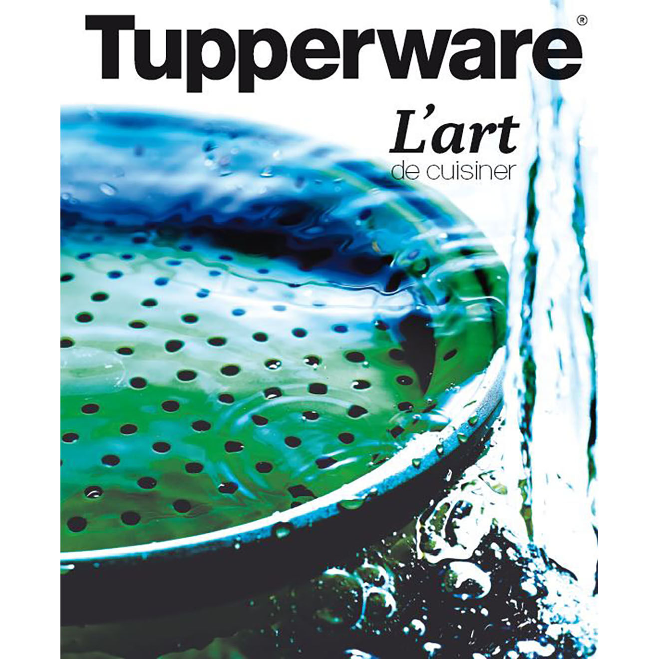 Tupperware Livre de recettes L'art de cuisiner