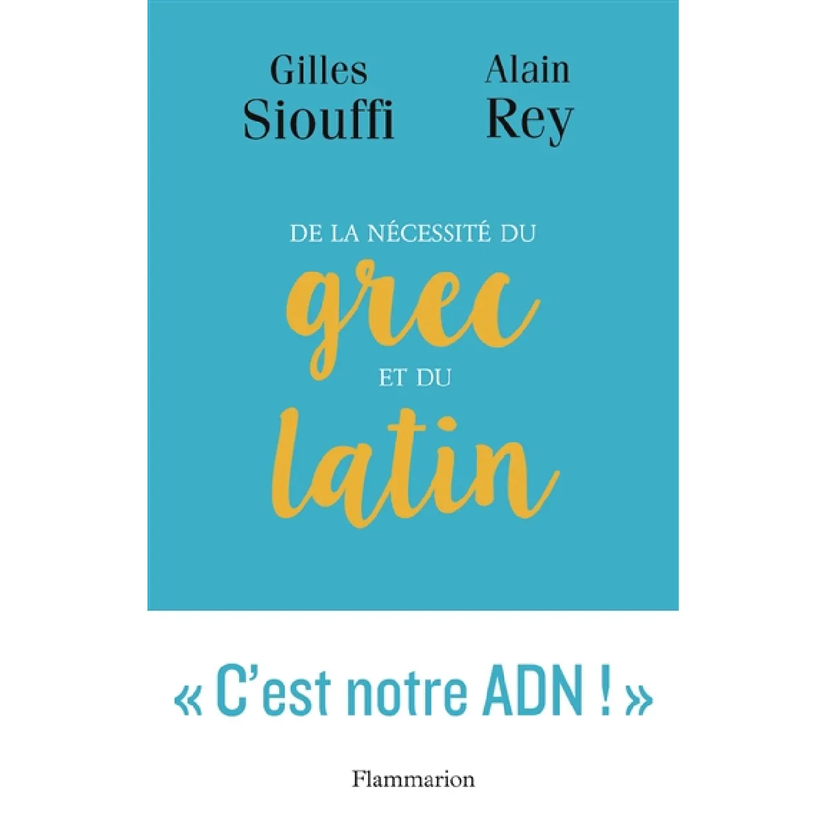 De la nécessité du grec et du latin : logique et génie · Occasion