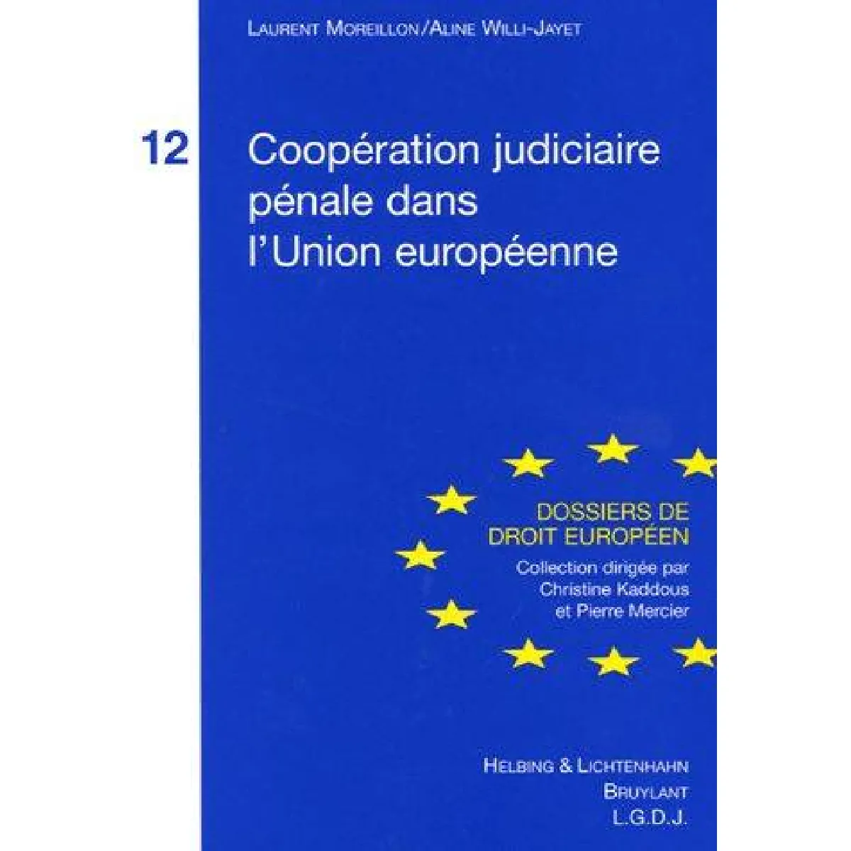 Coopération judiciaire pénale dans l'Union européenne · Occasion