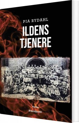 Ildens Tjenere - Pia Rydahl - Bog