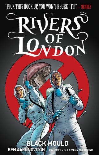 Rivers of London Volume 3: Black Mould - Rivers of London 3 (Paperback)