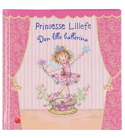 Forlaget Bolden Bog - Prinsesse Lillefe: Ballerina - Dänisch