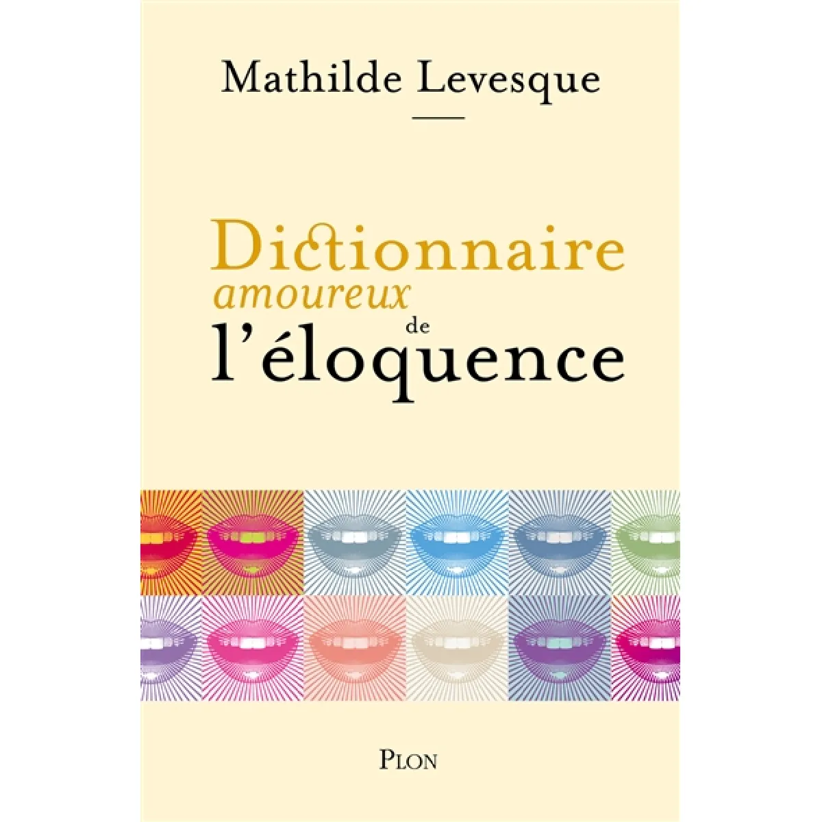 Dictionnaire amoureux de l'éloquence · Occasion