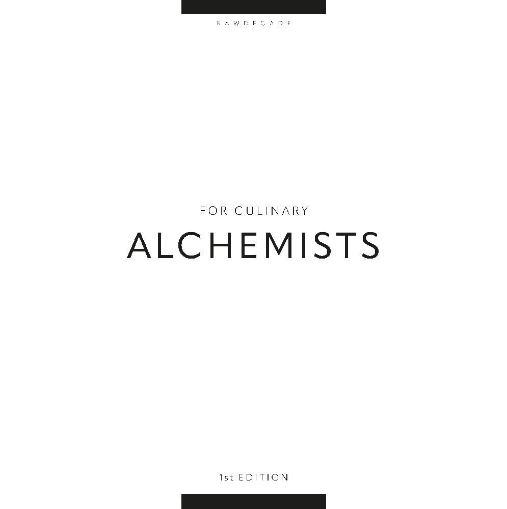 FOR CULINARY ALCHEMISTS