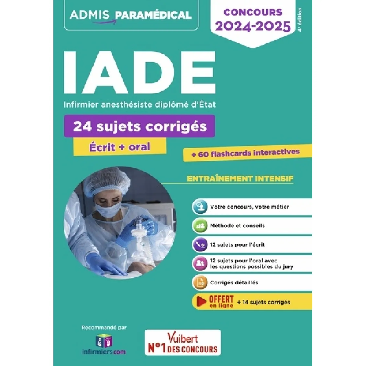 IADE, infirmier anesthésiste diplômé d'Etat : 24 sujets corrigés, écrit + oral, entraînement intensif : concours 2024-2025