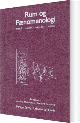 Rum Og Fænomenologi - Frederik Stjernfelt - Bog