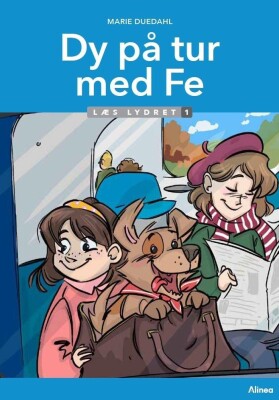 Dy På Tur Med Fe - Læs Lydret 1 - Marie Duedahl - Bog