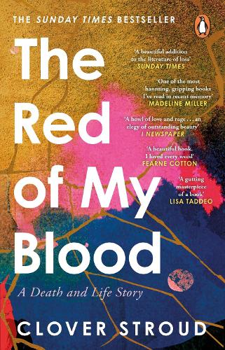 The Red of my Blood: A Death and Life Story (Paperback)