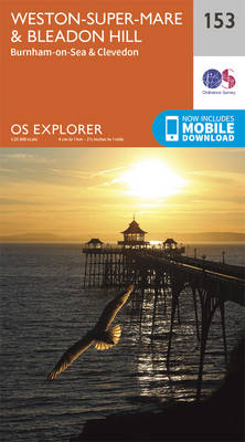 Weston-Super-Mare and Bleadon Hill - OS Explorer Map 153 (Sheet map, folded)