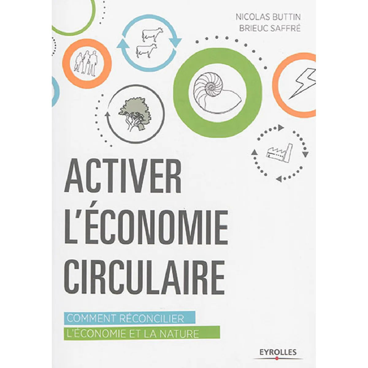 Activer l'économie circulaire : comment réconcilier l'économie et la nature · Occasion