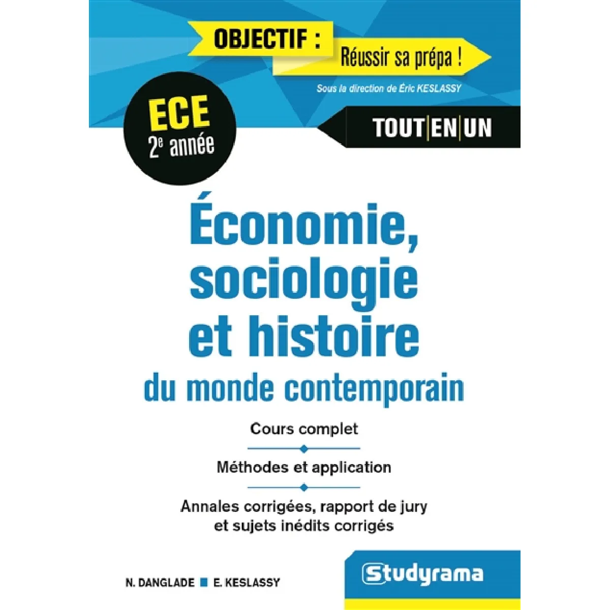Economie, sociologie et histoire du monde contemporain, ECE deuxième année : cours complet, méthodes et application, annales corrigées, rapport de jury et sujets inédits corrigés : tout-en-un · Occasion