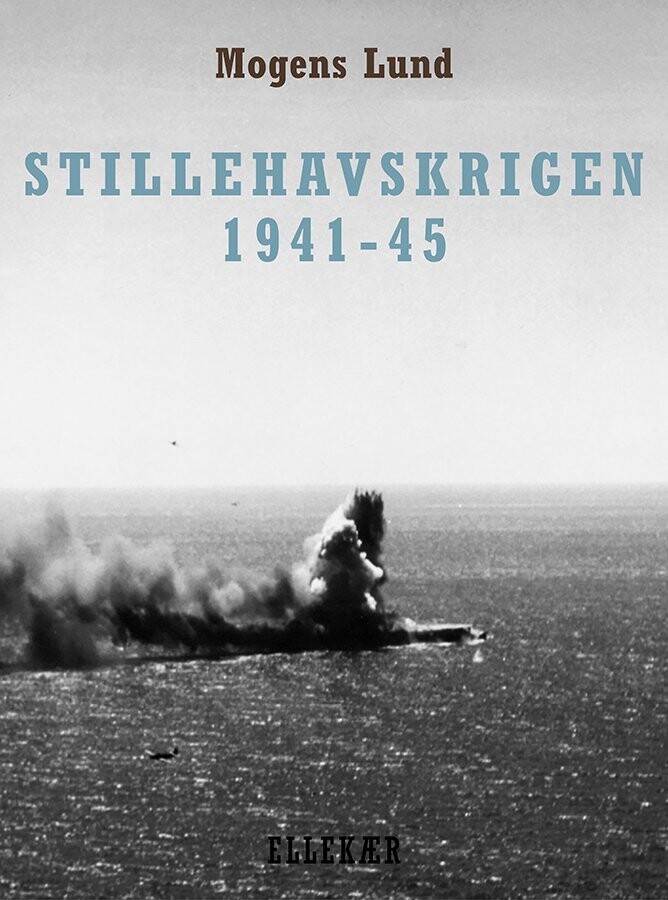 Stillehavskrigen 1941-45 - Mogens Lund - Bog