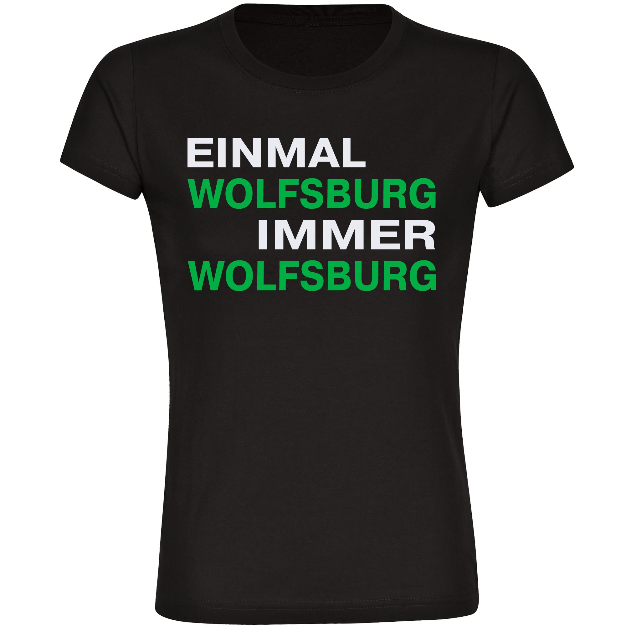multifanshop® Damen T-Shirt - Wolfsburg - Einmal Immer - Druck grün