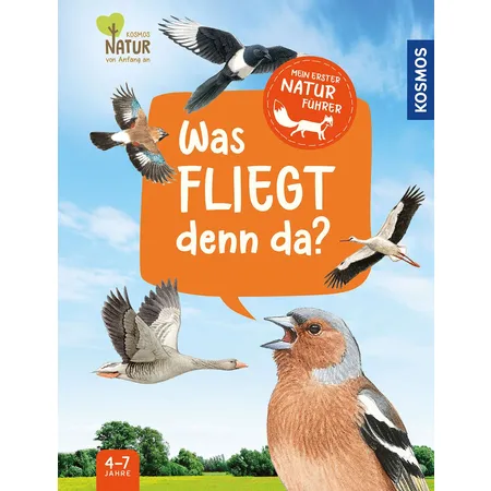 KOSMOS Mein erster Naturführer - Was fliegt denn da?