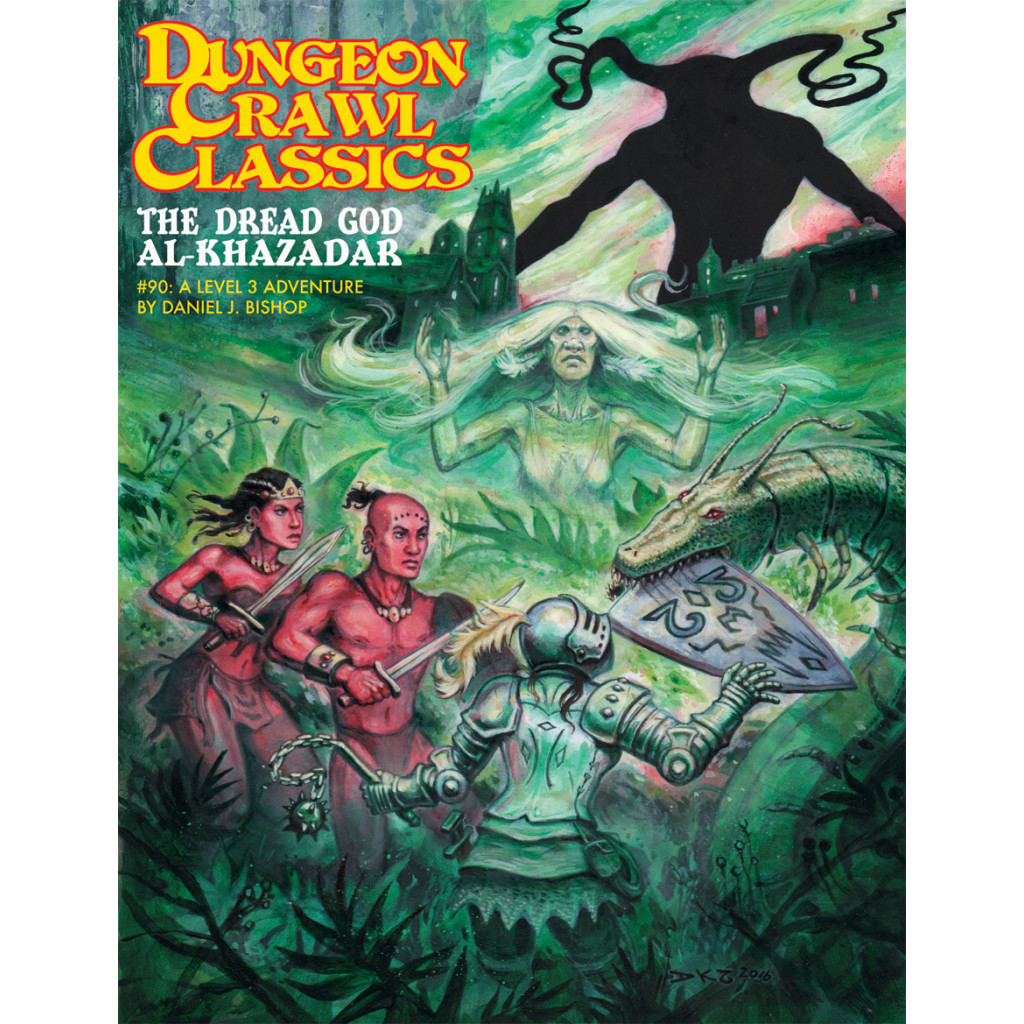 Dungeon Crawl Classics - 90 The Dread God of Al-Khazadar