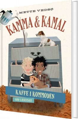 Kamma & Kamal - Kaffe I Kommoden - Mette Vedsø - Bog