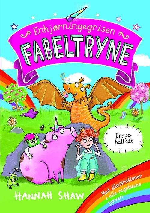 Enhjørningegrisen Fabeltryne 2: Drageballade - Hannah Shaw - Bog
