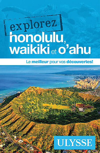 ULYSSE - EXPLOREZ HONOLULU WAIKIKI ET O'AHU ULYSSE