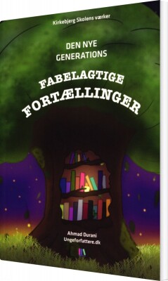 Den Nye Generations Fabelagtige Fortællinger - Ahmad Durani - Bog