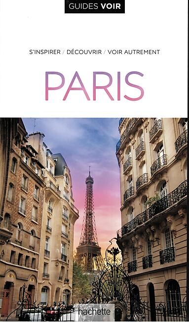 HACHETTE - GUIDE VOIR PARIS EN FRANCAIS