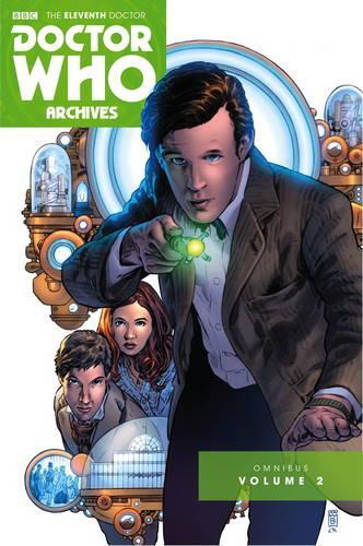 Doctor Who Archives: The Eleventh Doctor Vol. 2 - Doctor Who: The Eleventh Doctor Archives 2 (Paperback)