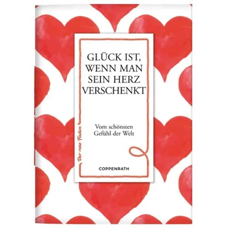 Coppenrath Verlag Der rote Faden No.15 - Glück ist, wenn man sein Herz verschenkt