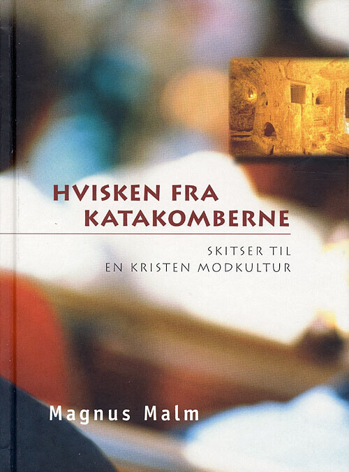 Hvisken Fra Katakomberne - Magnus Malm - Bog