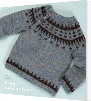 Baby It's Cold Outside - Susie Haumann - Bog