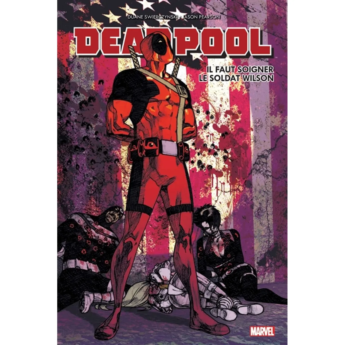 Deadpool : il faut soigner le soldat Wilson · Occasion