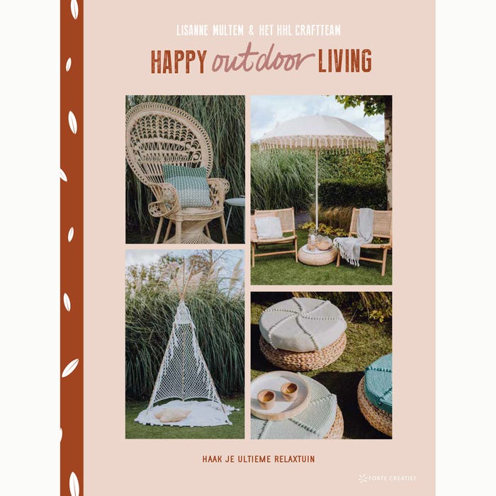 Lisanne Multem & het HHL Craftteam-Happy Outdoor Living - Haak je ultieme relaxtuin