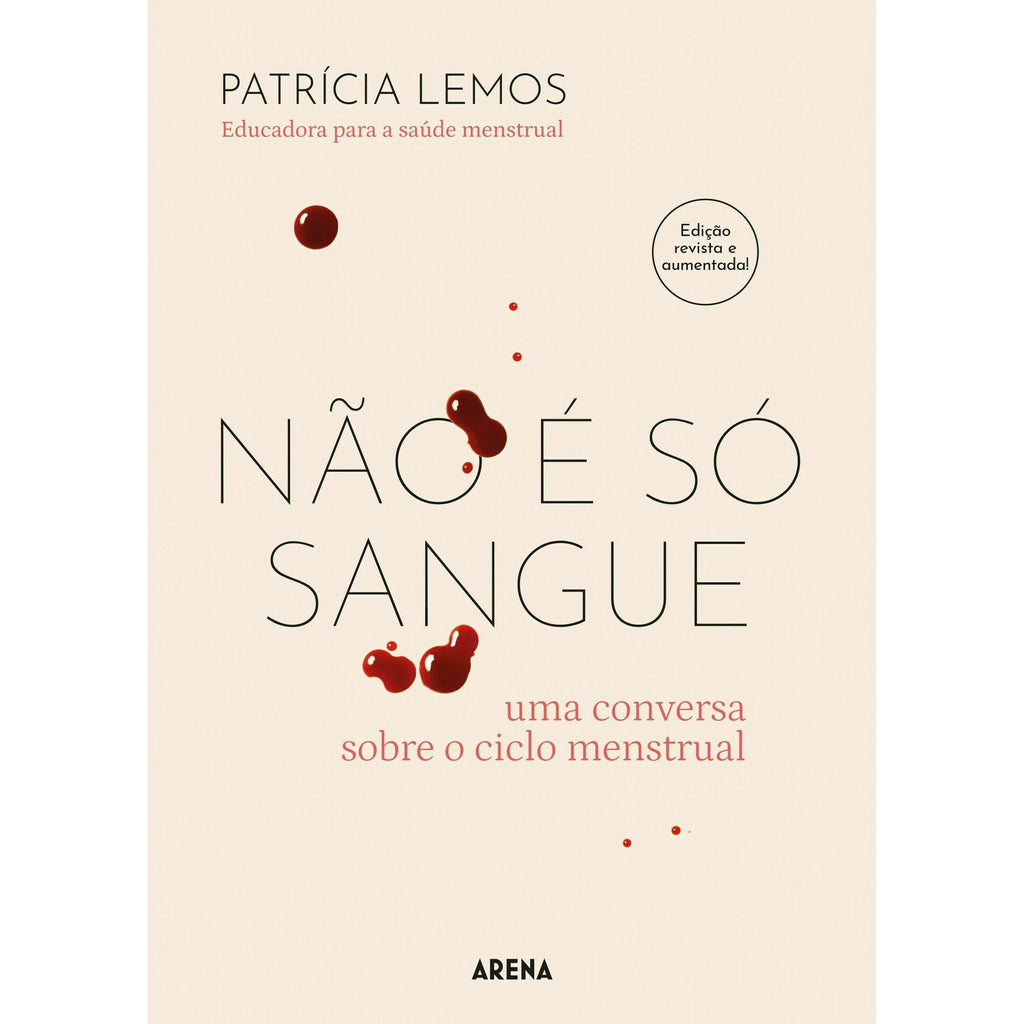 Não e Só Sangue - Edição Revista e Aumentada de Patrícia Lemos