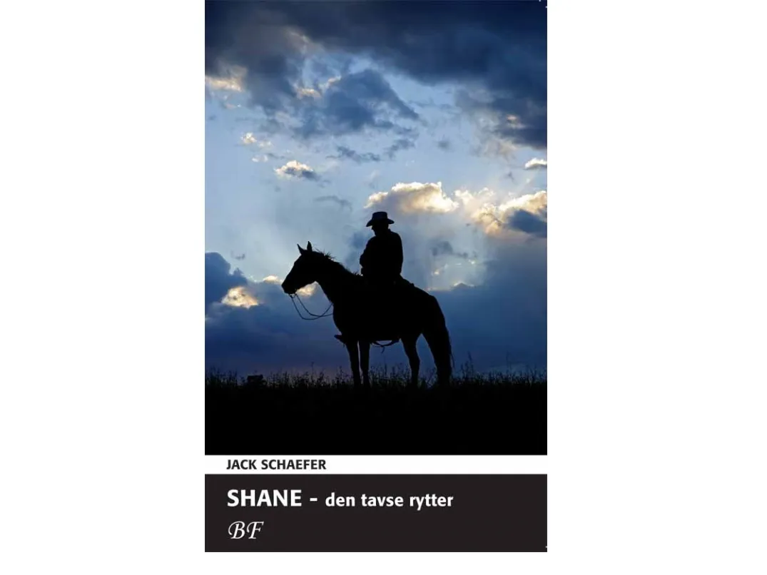 Shane - den tavse rytter | Jack Schaefer