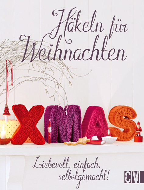 Buch 'Häkeln für Weihnachten', Liebevoll, einfach, selbstgemacht! günstig bestellen