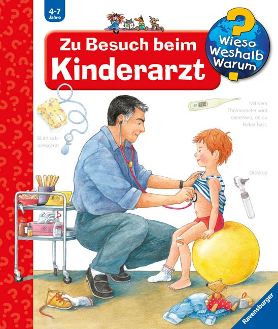 Zu Besuch beim Kinderarzt / Wieso? Weshalb? Warum? Bd.9