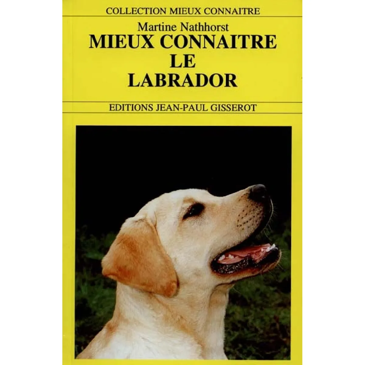 Mieux connaître le labrador · Occasion