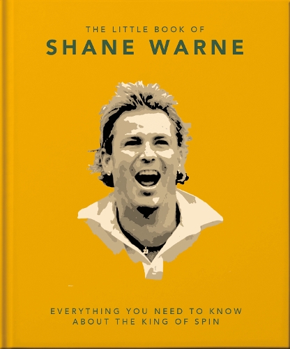 The Little Book of Shane Warne: Everything you need to know about the king of spin - The Little Book of... (Hardback)