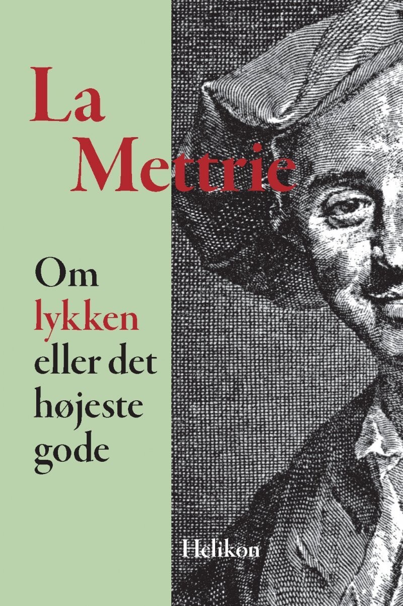 Om Lykken Eller Det Højeste Gode - Julien Offray De La Mettrie - Bog